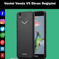 Vestel Venüs V5 ekran değişim istanbul
